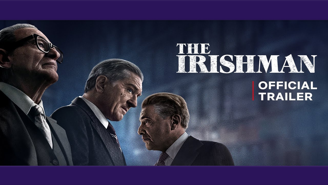  SAIU! Netflix lança novo trailer de O Irlandês – assista!