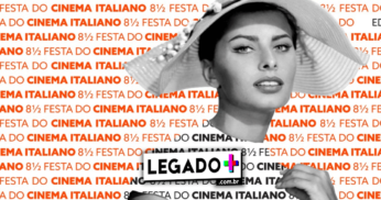 Cinema Italiano é foco em Festival gratuito. Veja como assistir
