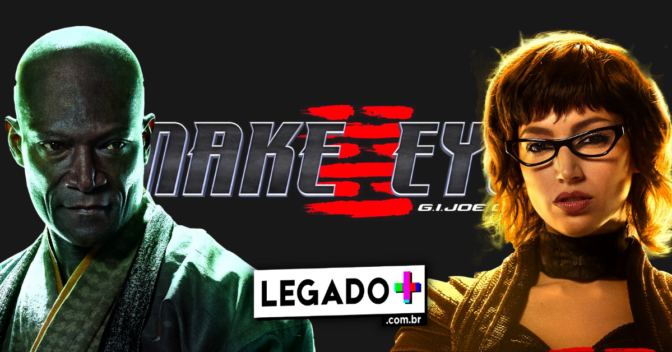  Snake Eyes – G.I. Joe Origens: Quem são todos personagens do novo filme